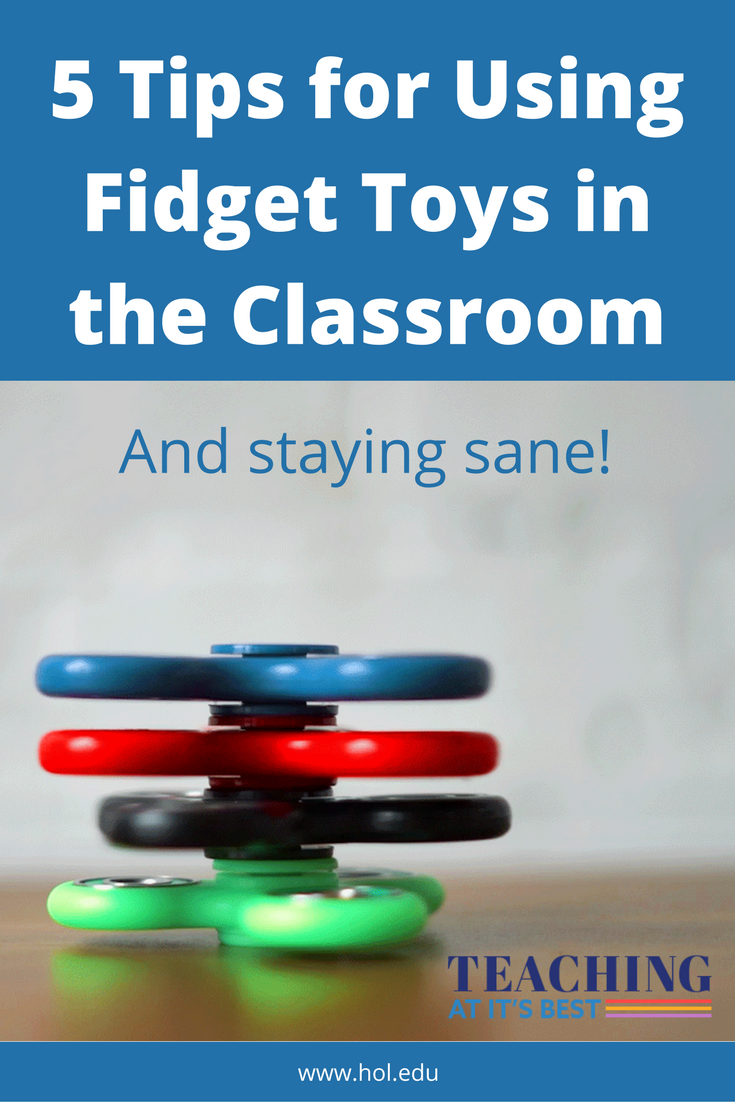 5 Tips for Using Fidget Toys in the Classroom -Tips for Teachers